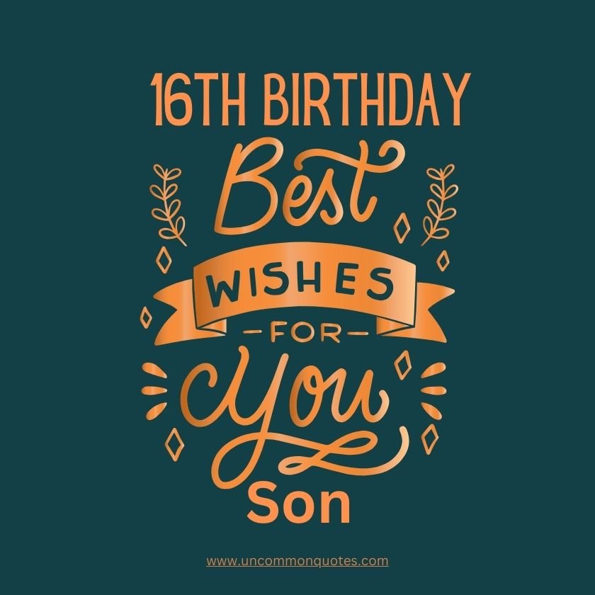 16th Birthday Wishes For Son 2024