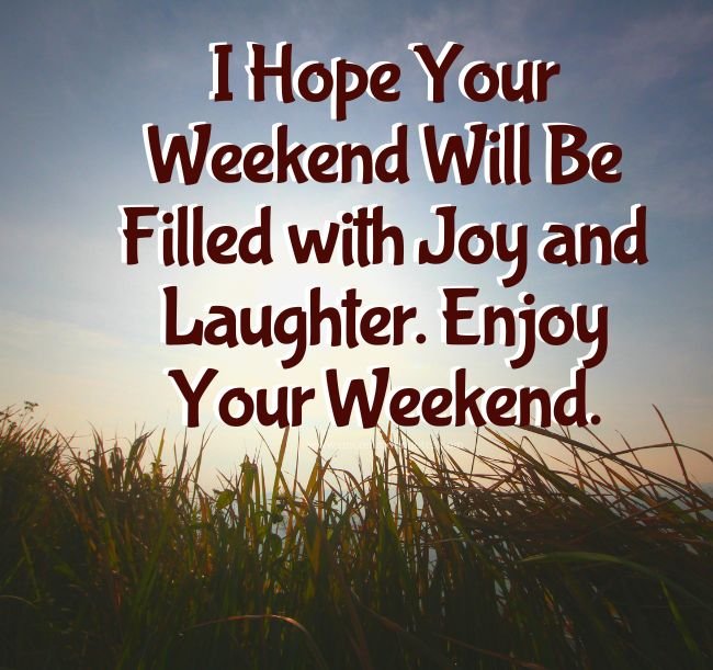 have a blessed weekend quotes