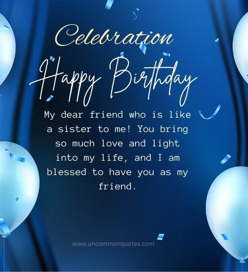 Birthday Wishes For Friend Like Sister My Best Friend 2023