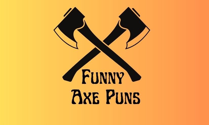 funny-axe-puns-list-that-you-can-t-handle