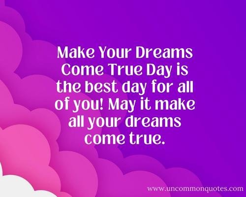  May All Your Dreams And Wishes Come True Quotes To Inspire 2023