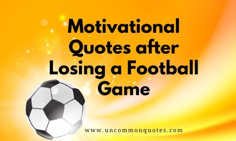 motivational-quotes-after-losing-a-football-game-2024