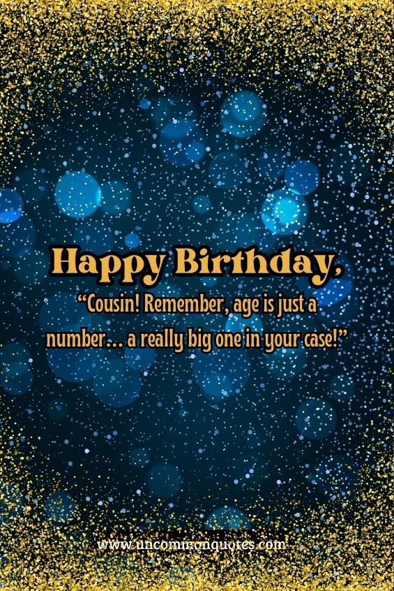 funny cousin birthday quotes 5