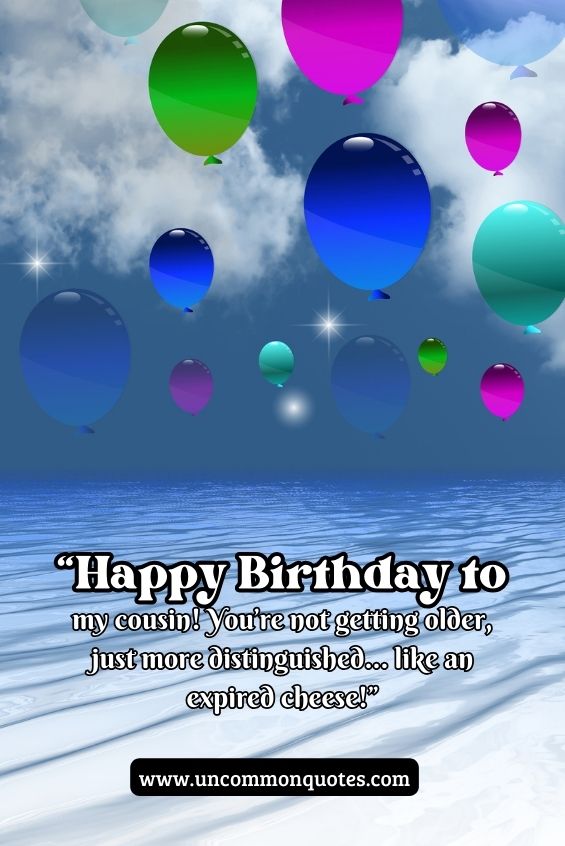 funny cousin birthday quotes 7