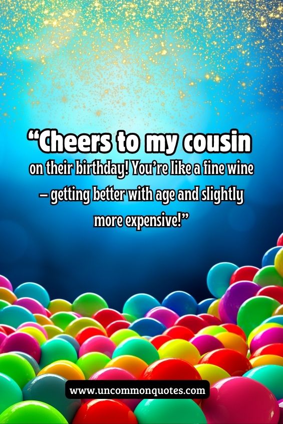 funny cousin birthday quotes 8