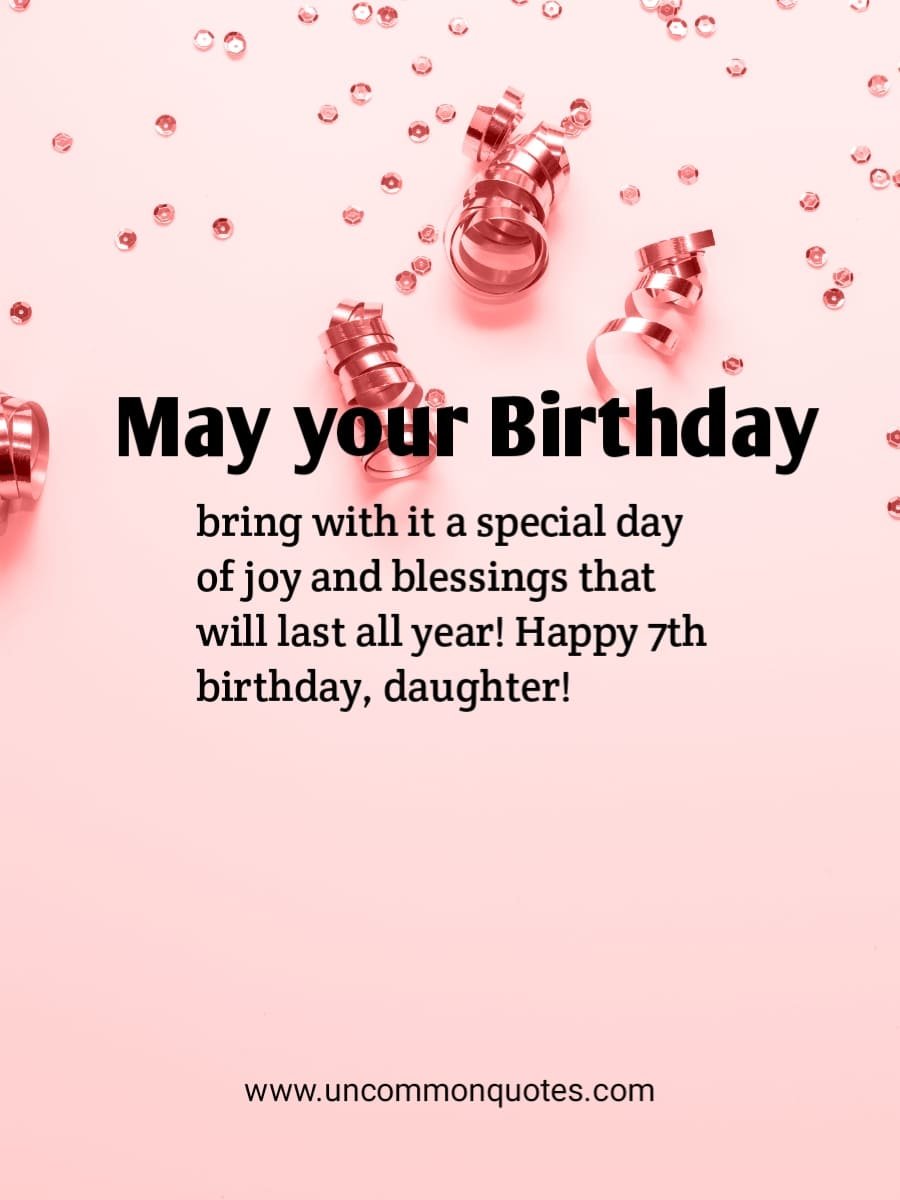 Birthday Wishes For 7-Year Old Daughter From Mom 2024